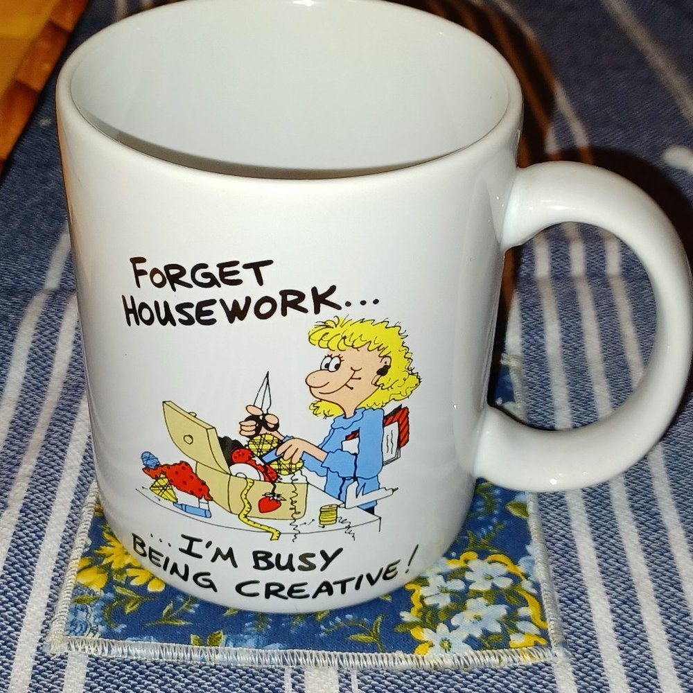 Forget Housework Mug by In Stiches